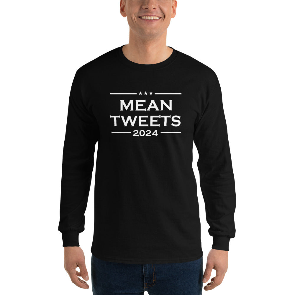 Mean Tweets 2024 Long Sleeve Shirt