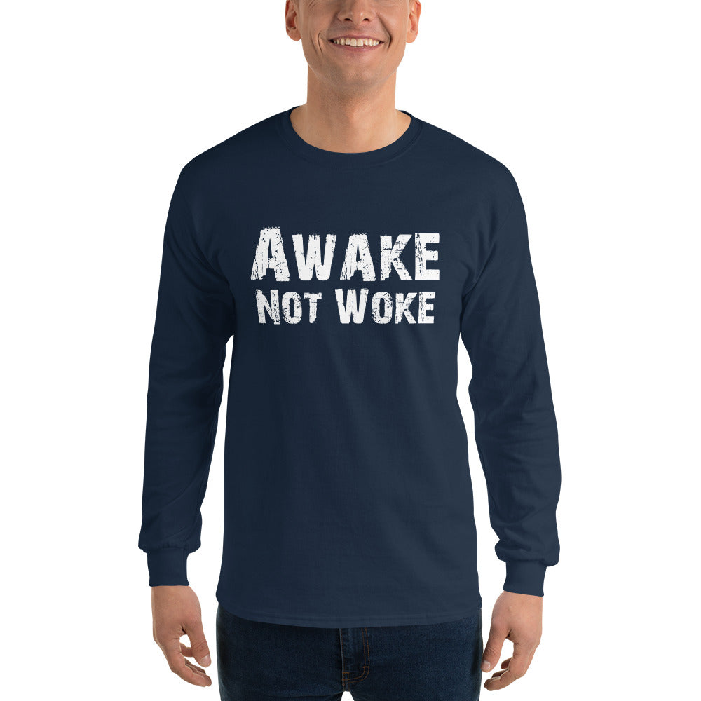 Awake Not Woke Long Sleeve Shirt